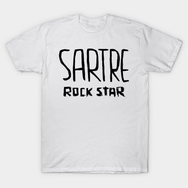 Philosophy, French Writer, Rock Star, Sartre T-Shirt by badlydrawnbabe